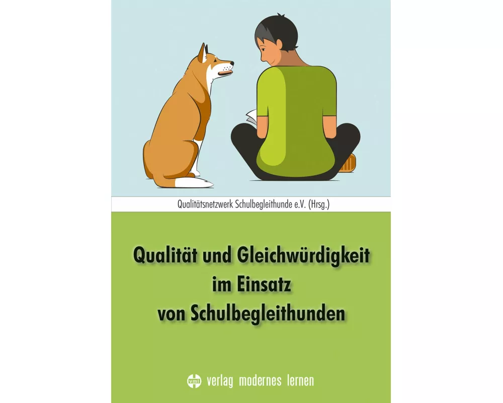 Qualität und Gleichwürdigkeit im Einsatz von Schulbegleithunden