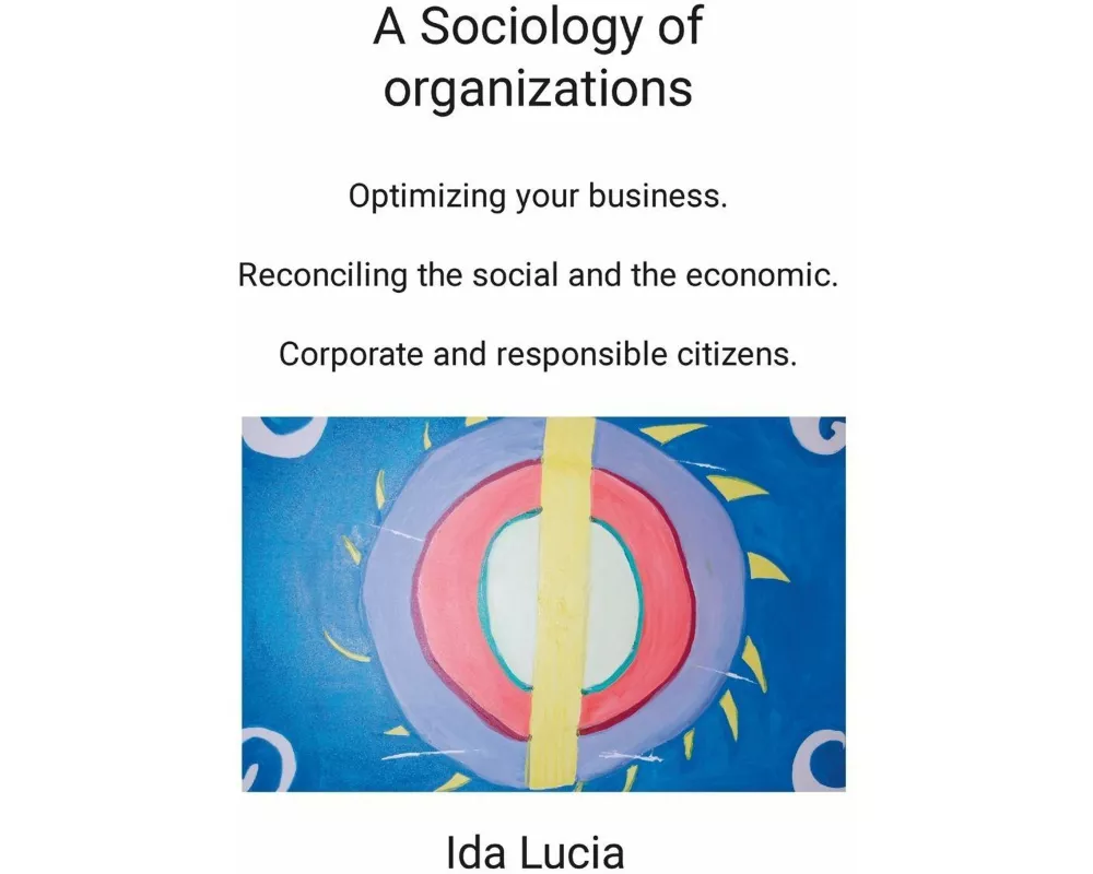 A Sociology of organizations