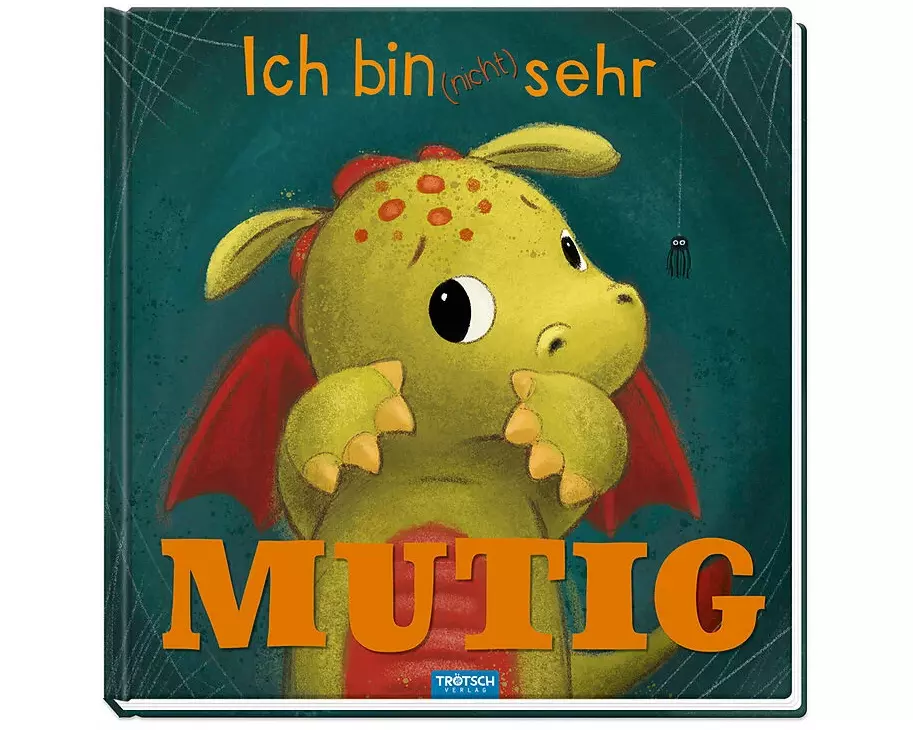 TRÖTSCH - Ich bin (nicht) sehr mutig | Zauberhaftes Bilderbuch über Mut und Überwindung von Ängsten | Drachen Buch mit liebevollen Illustrationen und
