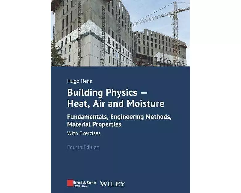 Building Physics - Heat, Air and Moisture