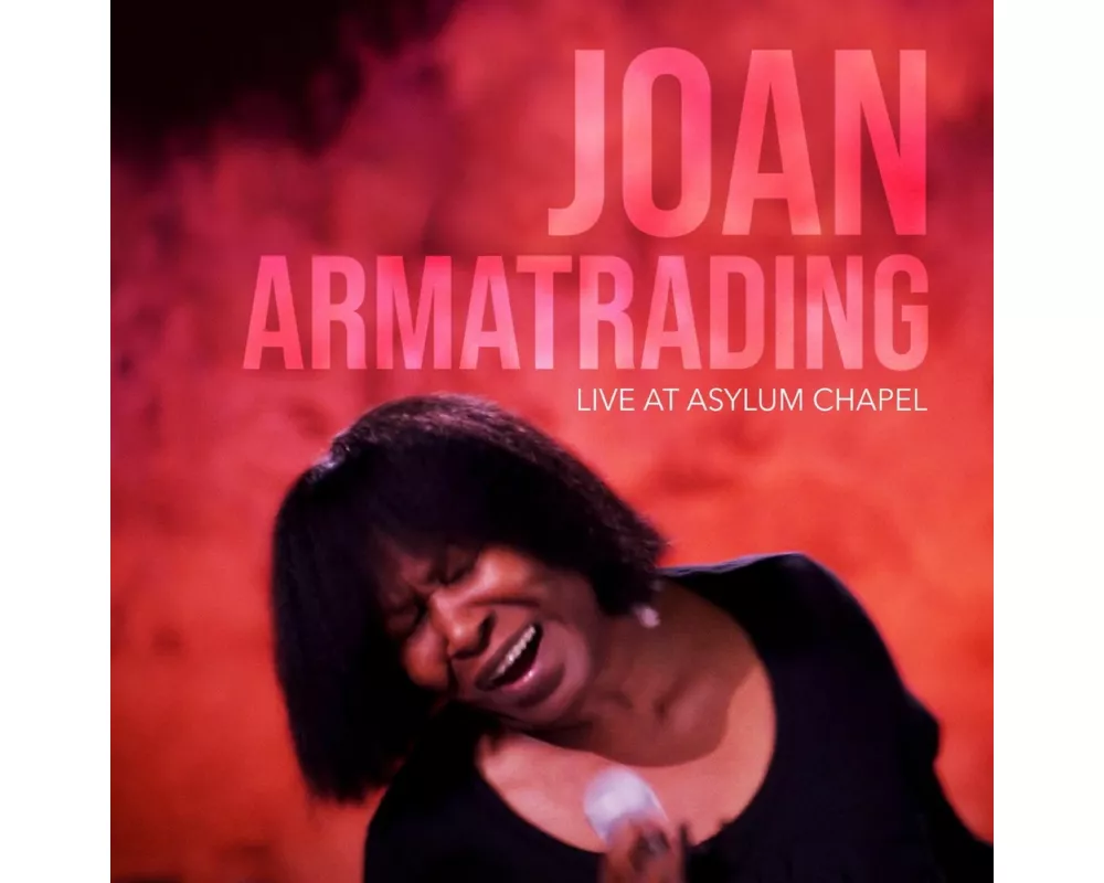 Joan Armatrading-Live at Asylum Chapel