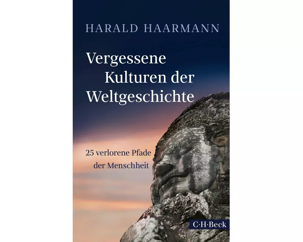 Vergessene Kulturen der Weltgeschichte