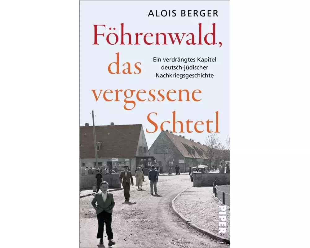 Föhrenwald, das vergessene Schtetl