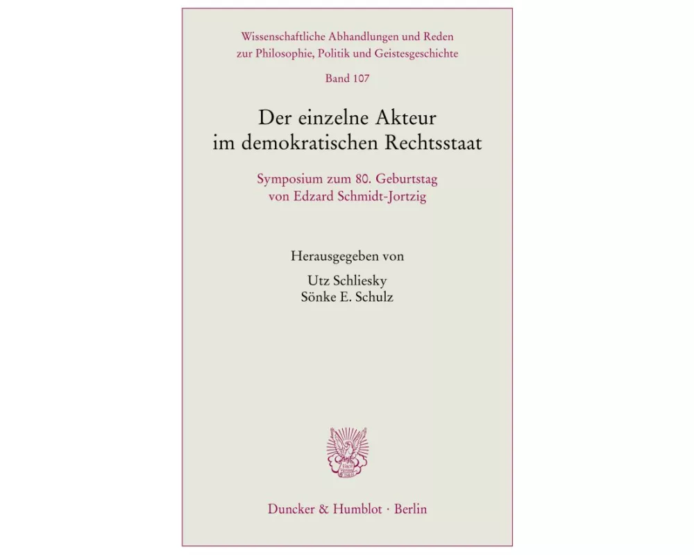 Der einzelne Akteur im demokratischen Rechtsstaat