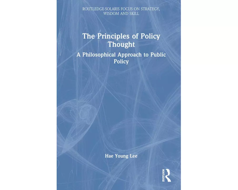 The Principles of Policy Thought