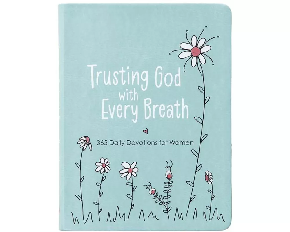 Trusting God with Every Breath
