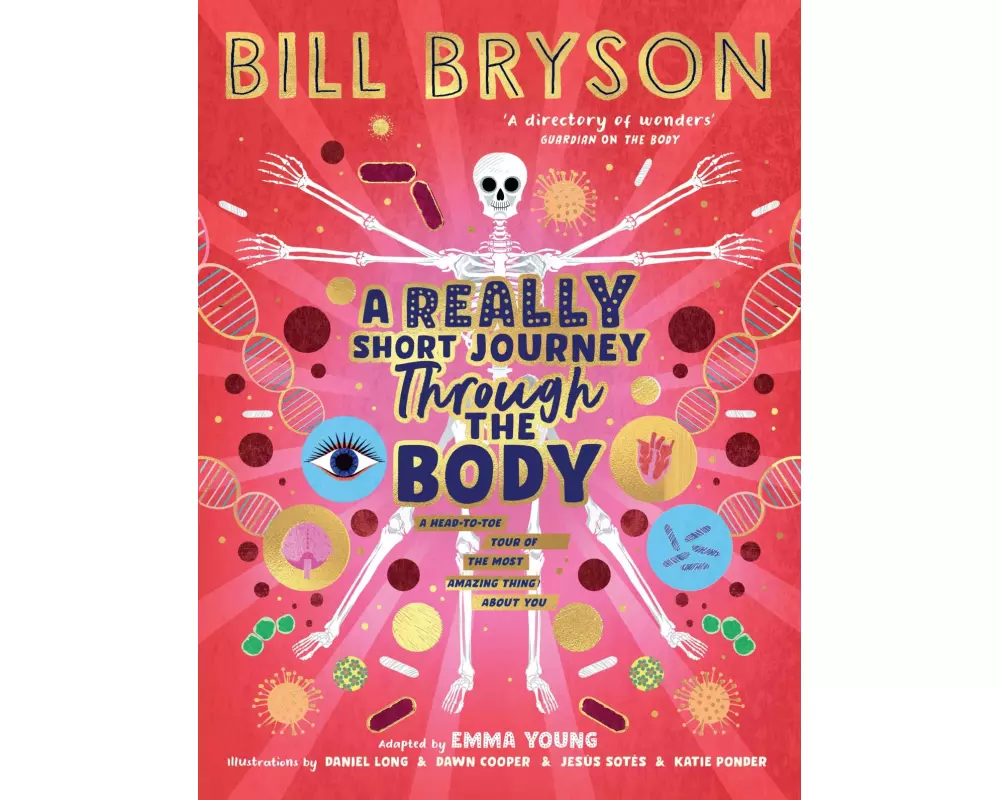 A Really Short Journey Through the Body