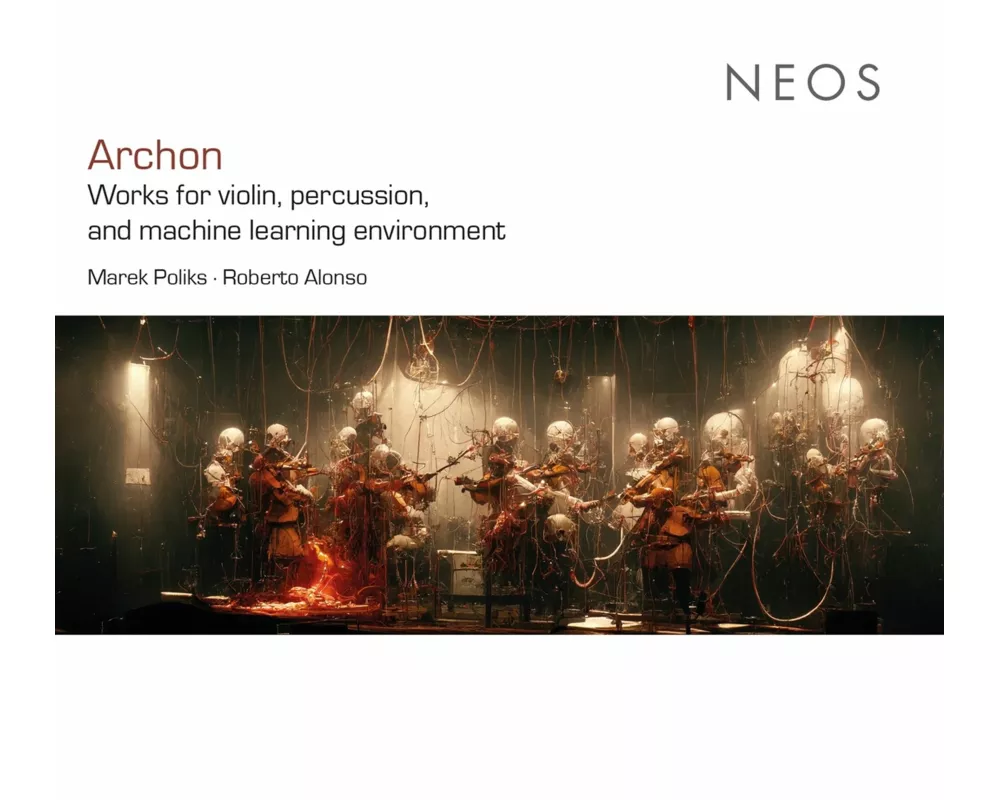 Archon - Works for violin,percussion,and machine