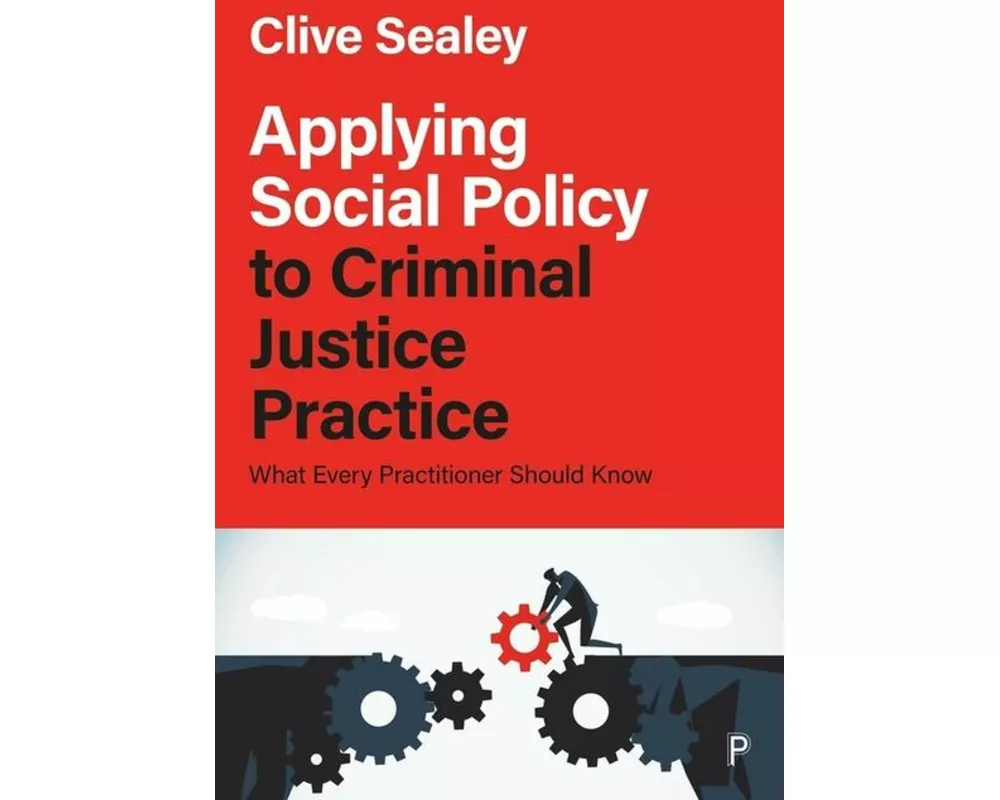 Applying Social Policy to Criminal Justice Practice