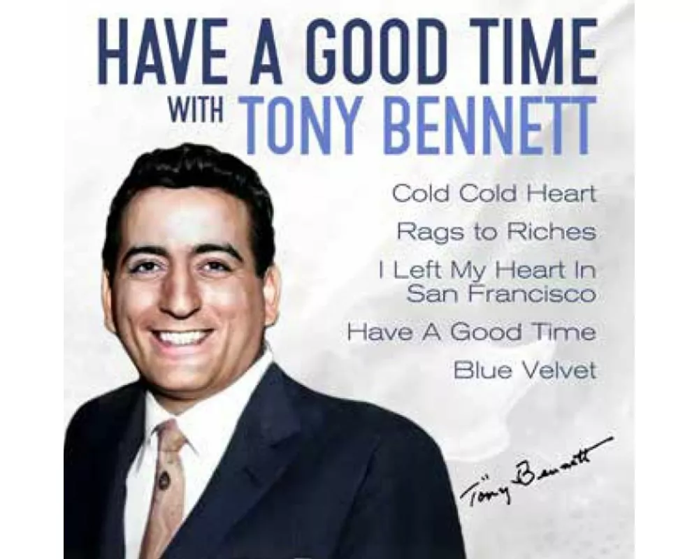 Have A Good Time With Tony Bennett