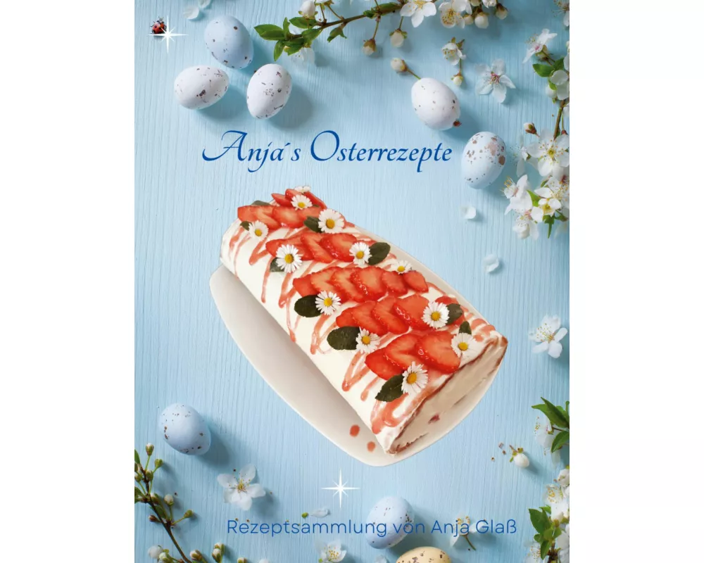Anja´s Osterrezepte
