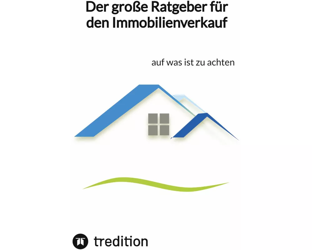 Der große Ratgeber für den Immobilienverkauf