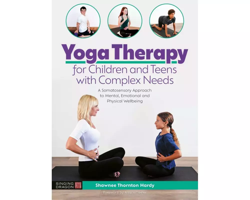 Yoga Therapy for Children and Teens with Complex Needs