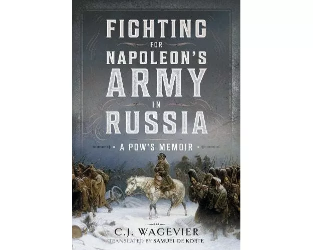 Fighting for Napoleon's Army in Russia