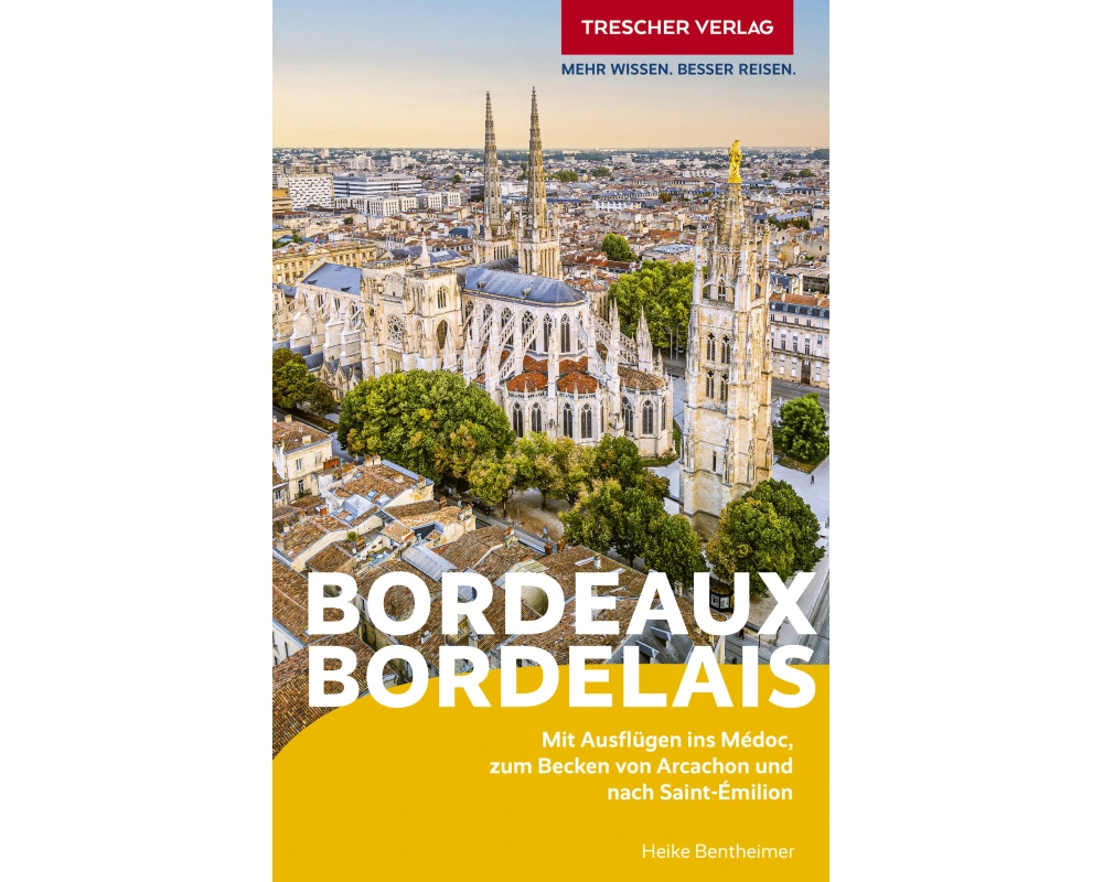 TRESCHER Reiseführer Bordeaux und das Bordelais