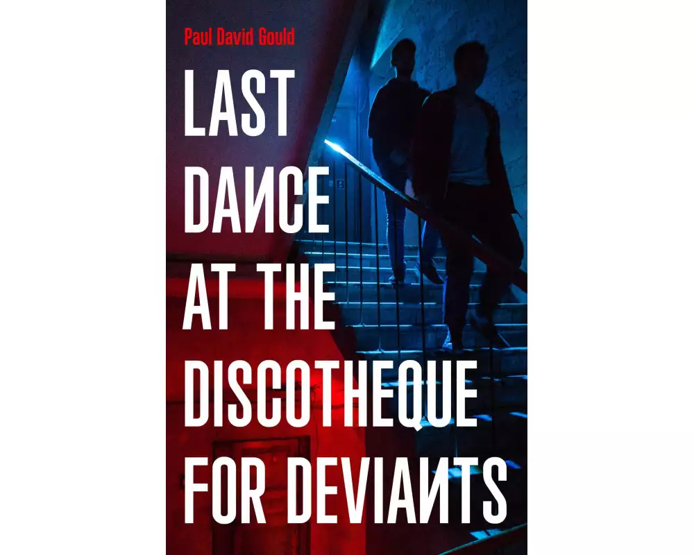 Last Dance at the Discotheque for Deviants