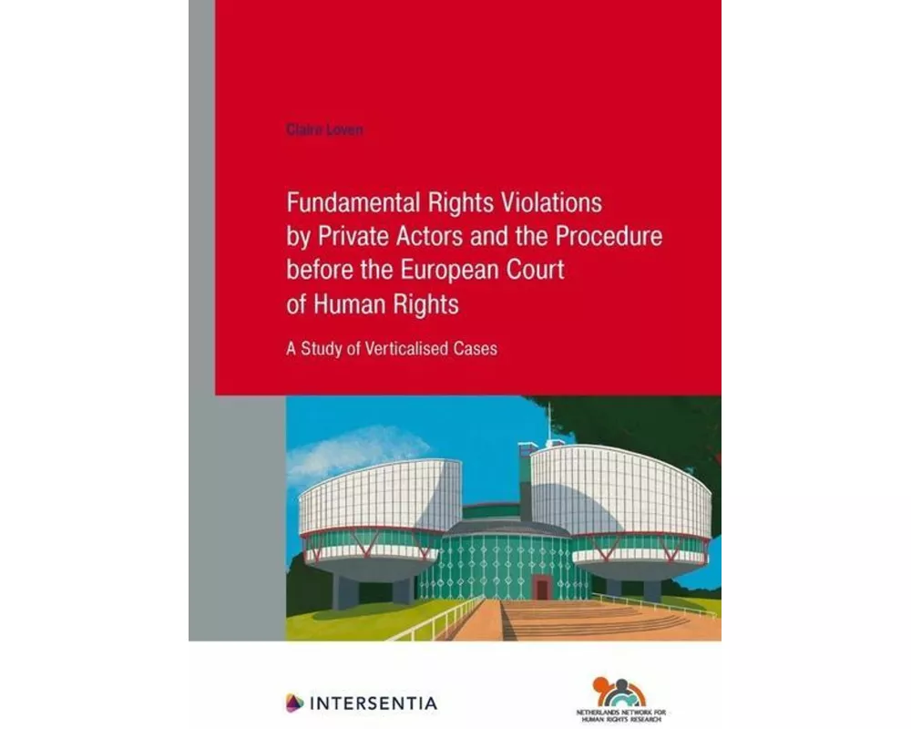 Fundamental Rights Violations by Private Actors and the Procedure before the ECHR