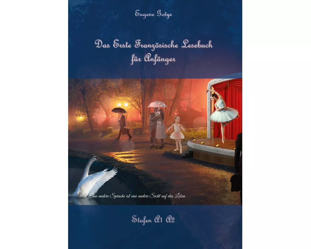 Das Erste Französische Lesebuch für Anfänger