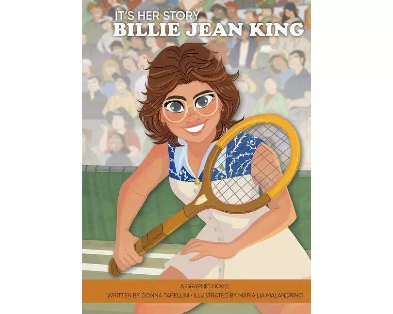 It's Her Story Billie Jean King a Graphic Novel