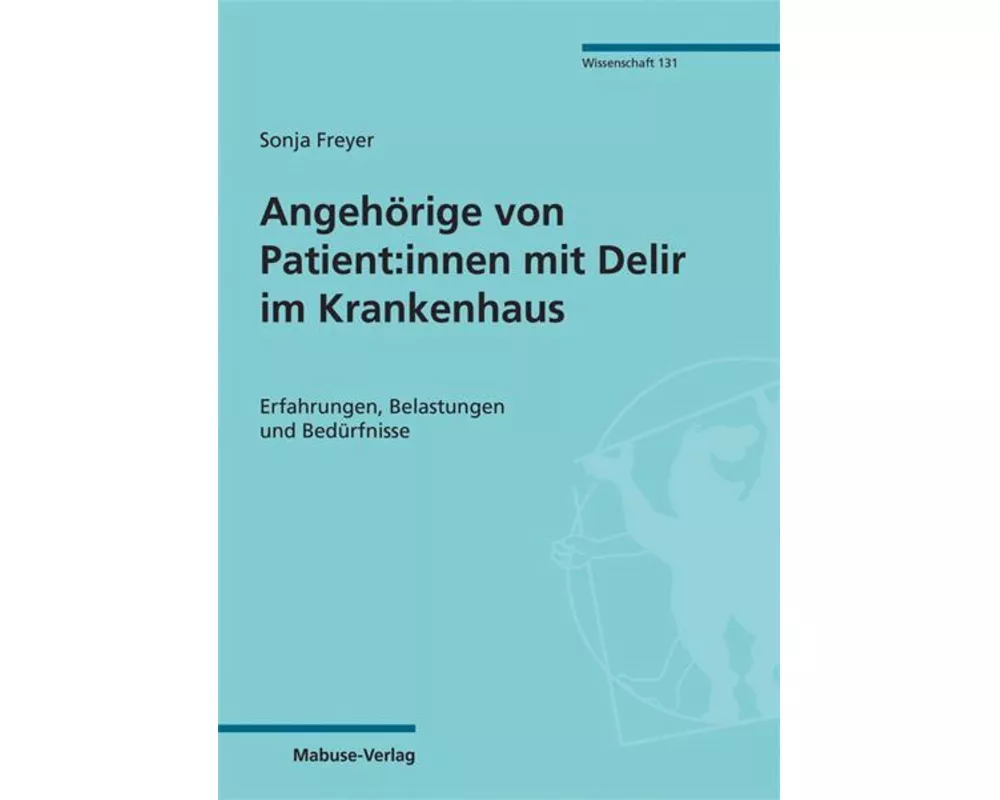 Angehörige von Patient:innen mit Delir im Krankenhaus
