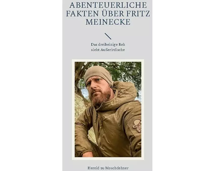 Abenteuerliche Fakten über Fritz Meinecke