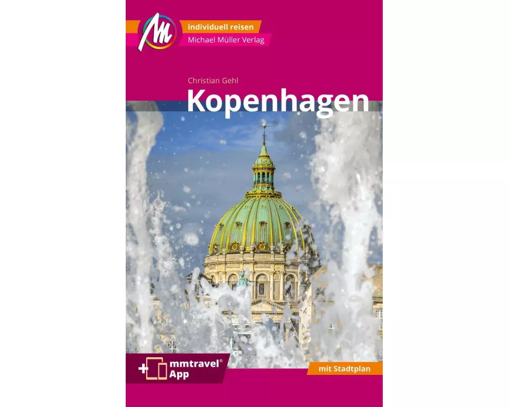 Kopenhagen MM-City Reiseführer Michael Müller Verlag
