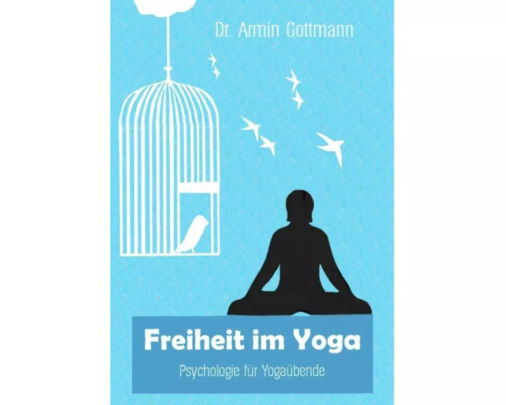 Freiheit im Yoga