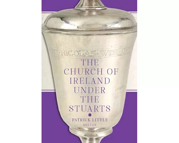 The Church of Ireland under the Stuarts