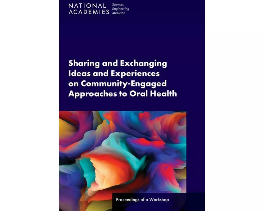 Sharing and Exchanging Ideas and Experiences on Community-Engaged Approaches to Oral Health