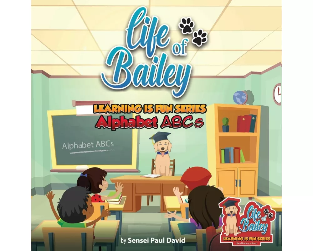 Life of Bailey Learning Is Fun Series