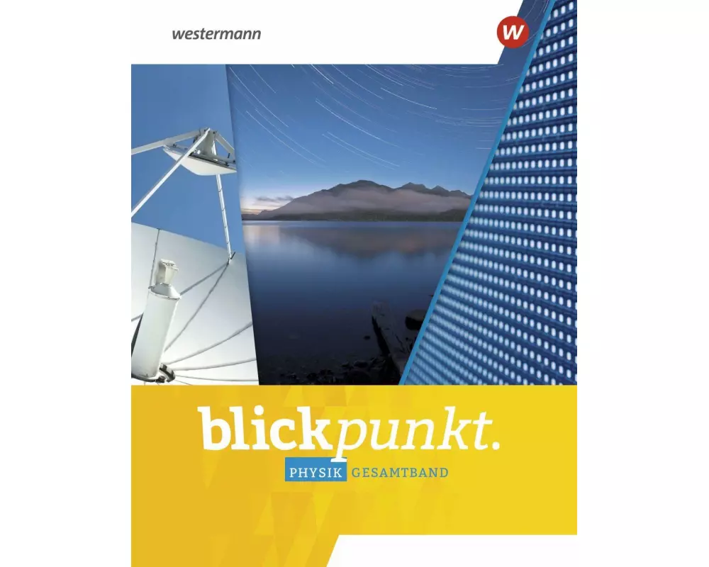 Blickpunkt Physik - Ausgabe 2020 für Nordrhein-Westfalen