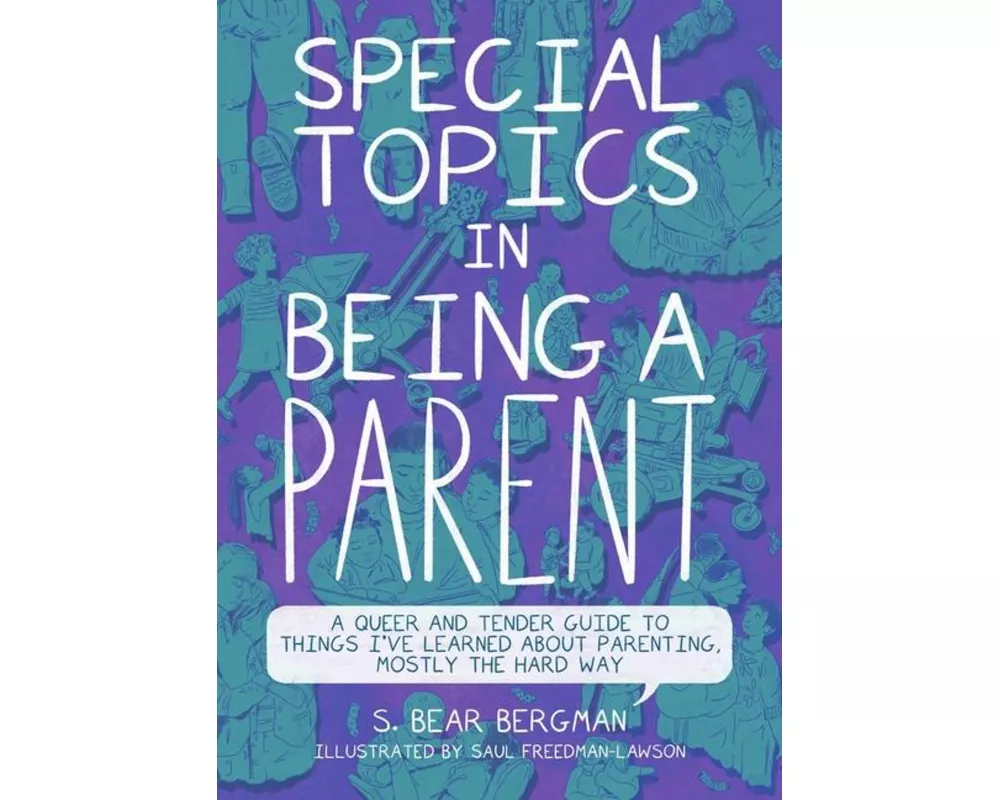 Special Topics in Being a Parent