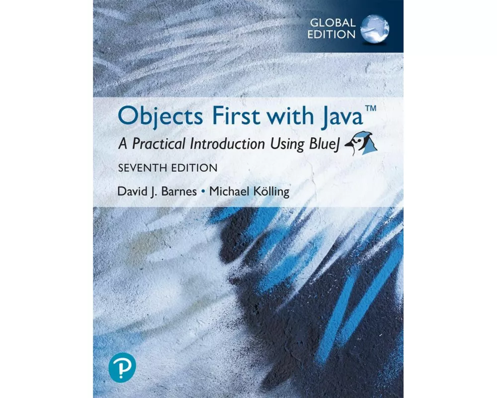 Objects First with Java: A Practical Introduction Using BlueJ, Global Edition