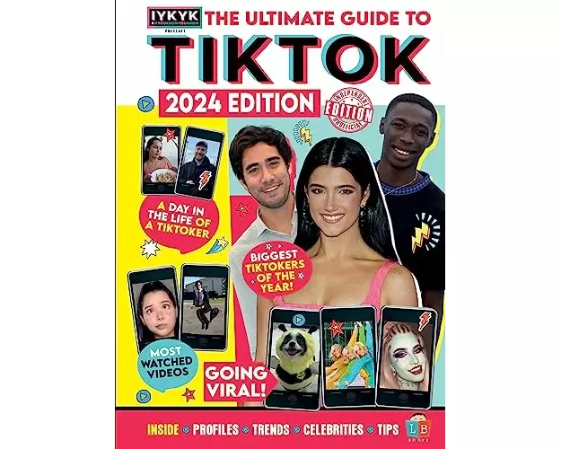 TikTok Ultimate Guide by IYKYK 2024 Edition