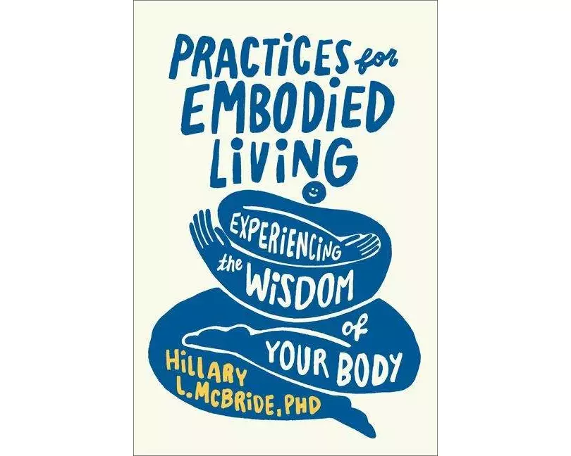 Practices for Embodied Living