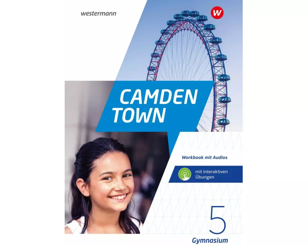 Camden Town 5. Workbook mit Audios und interaktiven Übungen. Allgemeine Ausgabe 2020 für Gymnasien