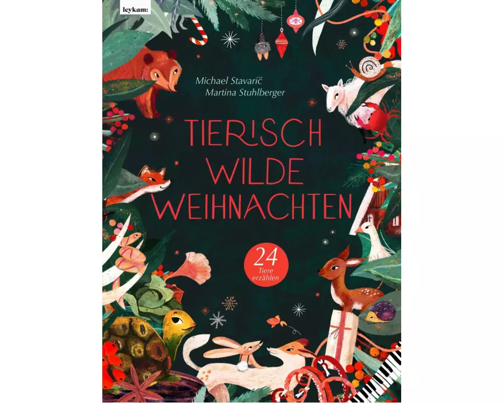 Tierisch wilde Weihnachten – 24 Tiere erzählen – Das Weihnachtsbuch für Naturfreaks
