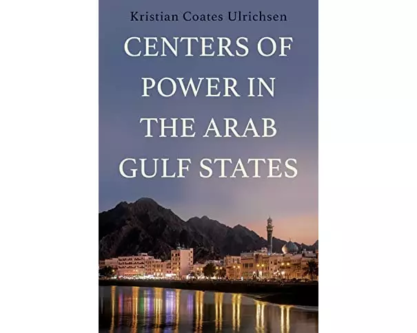 Centers of Power in the Arab Gulf States