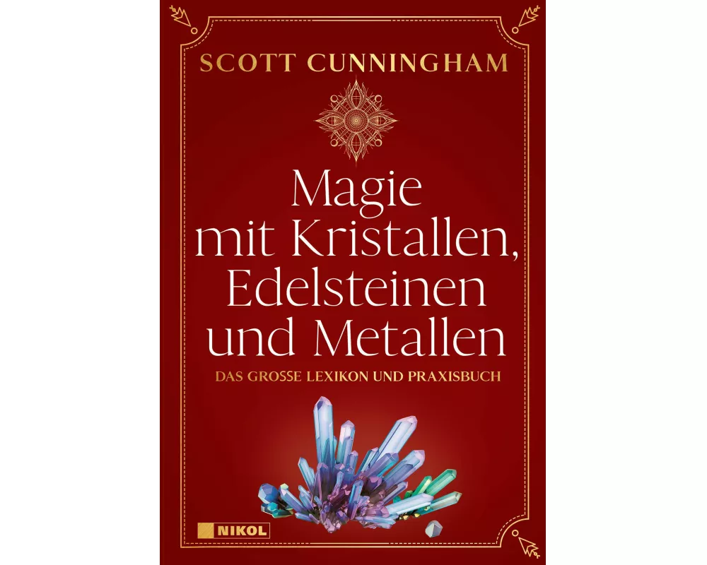 Magie mit Kristallen, Edelsteinen und Metallen