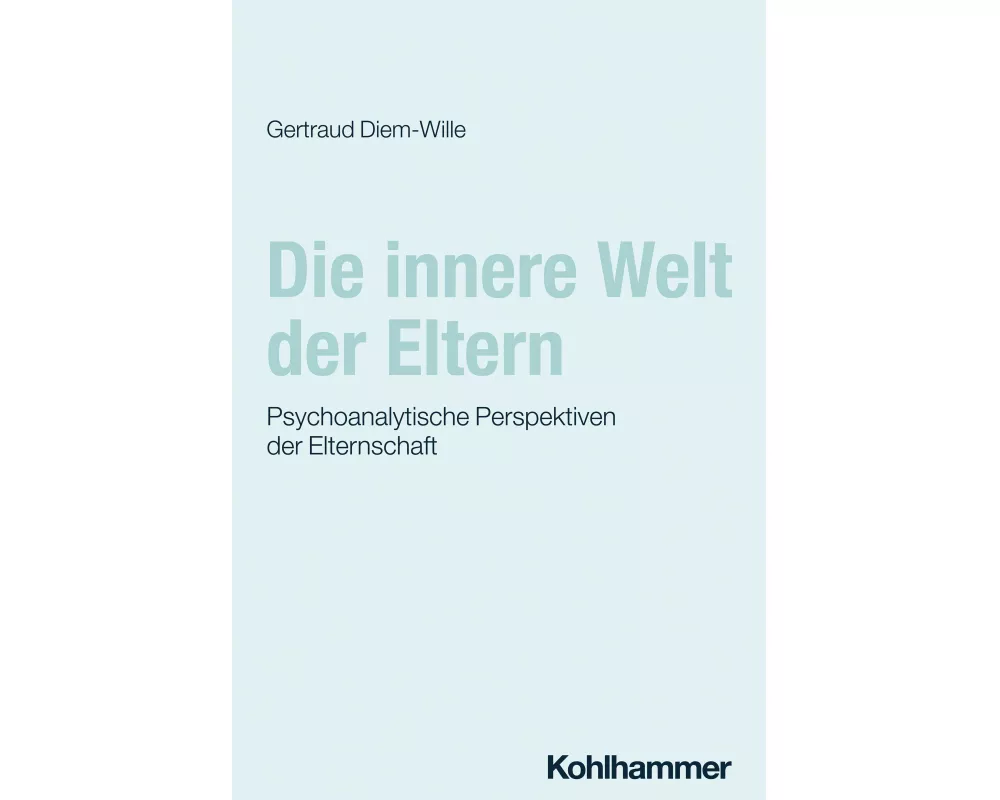 Die innere Welt der Eltern