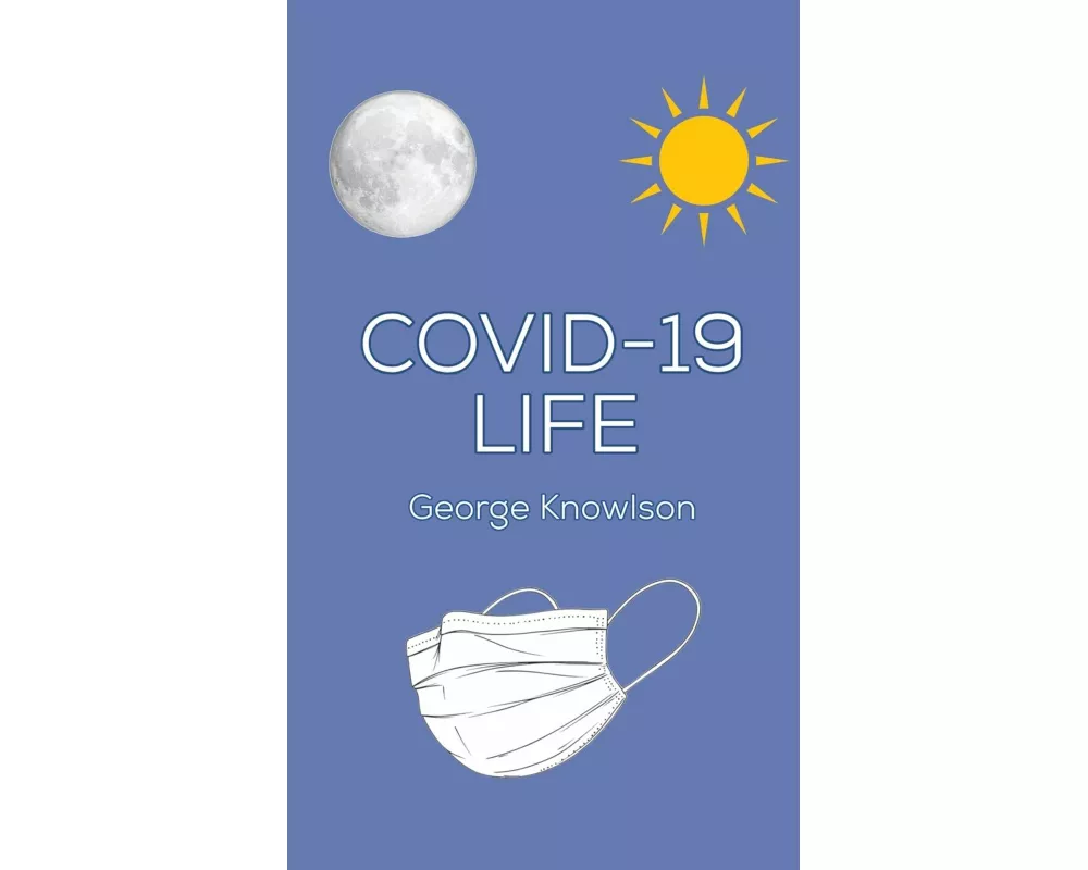 Covid-19 Life