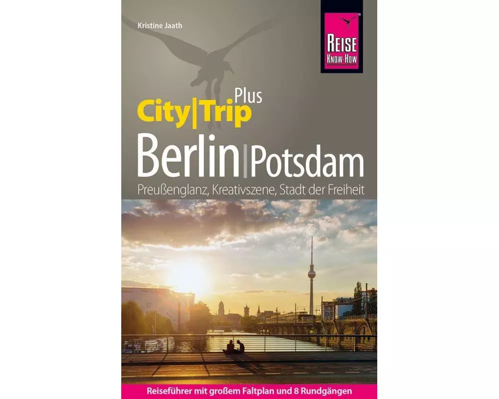 Reise Know-How Reiseführer Berlin mit Potsdam (CityTrip PLUS)