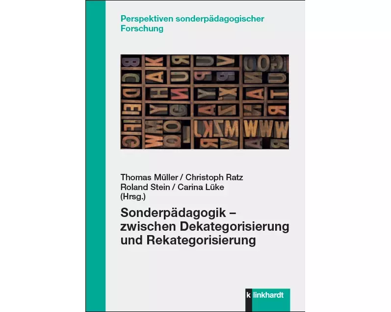 Sonderpädagogik – zwischen Dekategorisierung und Rekategorisierung