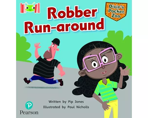 Bug Club Reading Corner: Age 5-7: Dixie's Pocket Zoo: Robber Run-around
