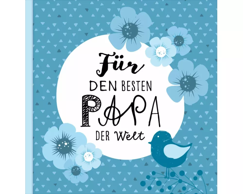Das Erinnerungsbuch für den besten Papa der Welt. Ausfüllbuch zum Verschenken für den Papa zum Geburtstag, oder Vatertag. Liebevolle Geschenkidee für