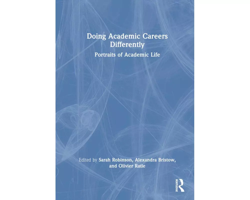 Doing Academic Careers Differently