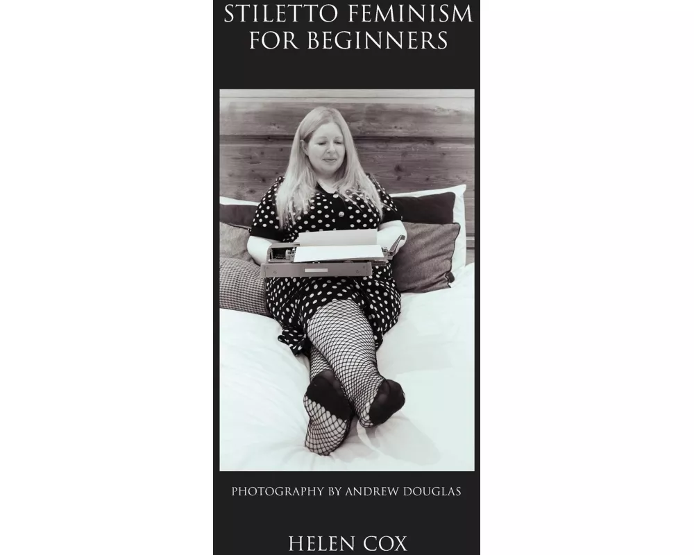 Stiletto Feminism for Beginners