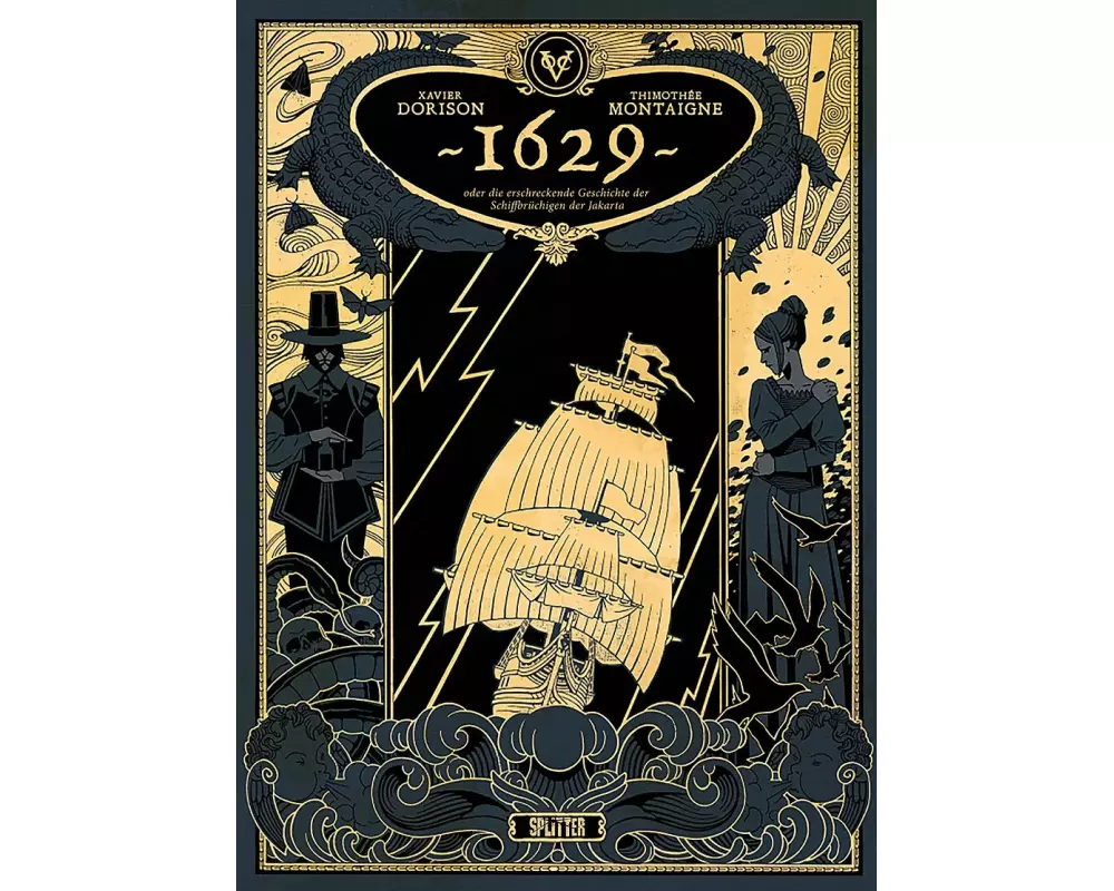 1629, oder die erschreckende Geschichte der Schiffbrüchigen der Jakarta. Band 1