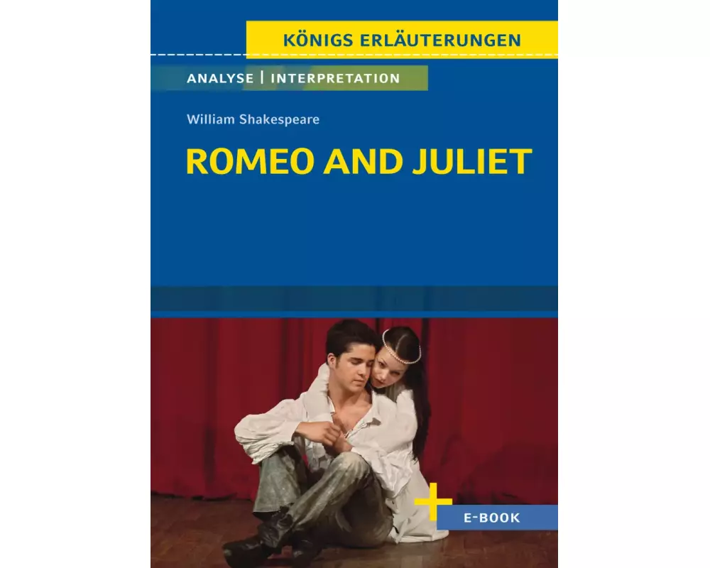 Romeo and Juliet von William Shakespeare - Textanalyse und Interpretation