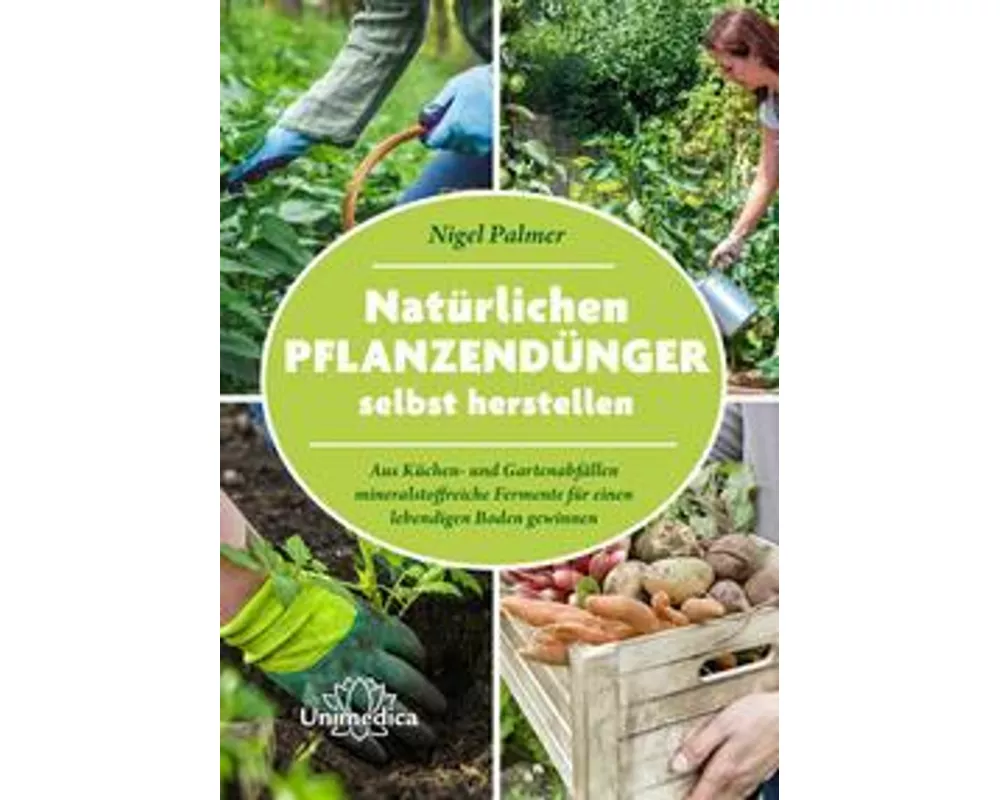 Natürlichen Pflanzendünger selbst herstellen